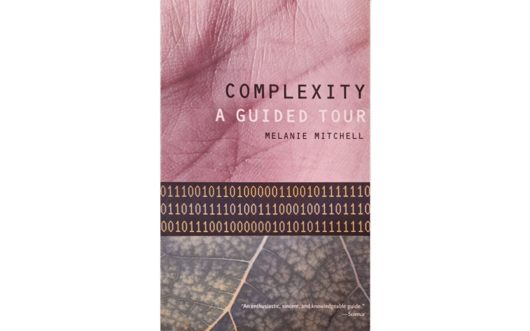 Review of “Complexity – A Guided Tour” (2009) by Melanie Mitchell